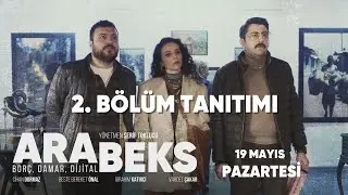 Arabeks | 2. Bölüm Tanıtım