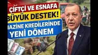 Çiftçi ve Esnafa Büyük Destek! Hazine Kredilerinde Yeni Dönem