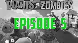 Welcome To The Drug Store | Plants vs Zombies Ep. 5