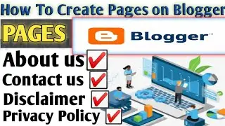How toCrate Pages in Blogger 2023| how to create pages in blogger|How to make pagees in blogger 2023