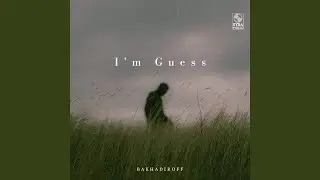 I'm Guess
