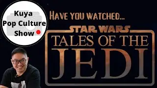 #85 - Have you Watched Tales of the Jedi?