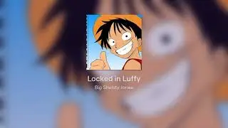 Locked in Luffy