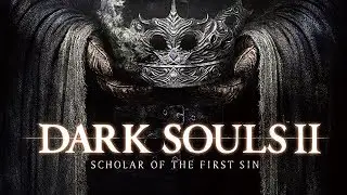 ВСЕ БОССЫ ТЁМНЫХ ДУШ - СТРАЖИ РУИН - dark souls 2 scholar of the first sin