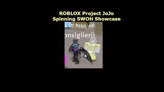 Spinning SWOH | ROBLOX Project JoJo