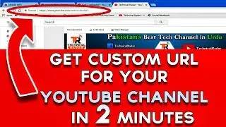 How to Get a Custom URL for Your YouTube Channel? Just in 2 Minutes ✔