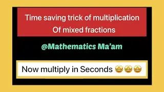 Short trick of multiplication by mixed fractions |Math problem solving |fractions |exam preparation