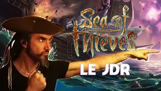 Le JDR Sea of Thieves : tout ce qu'il faut savoir