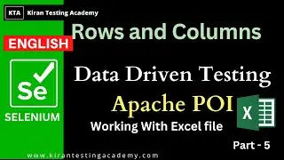 Rows and columns - Apache poi - Selenium Data Driven Testing -working with excel in selenium -Part 5