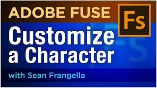 Adobe Fuse CC Tutorial - How to Customize & Model a 3D Character (part 2) - Sean Frangella