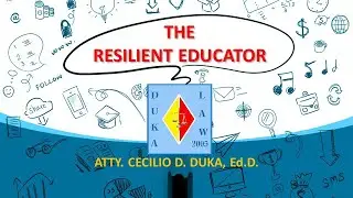 THE RESILIENT EDUCATOR