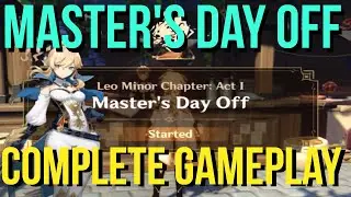 MASTER'S DAY OFF COMPLETE: Leo Minor Chapter Act I FULL WALKTHROUGH | No Commentary | Genshin Impact