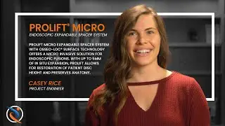 PROLIFT MICRO® Expandable Spacer System featuring Casey Rice