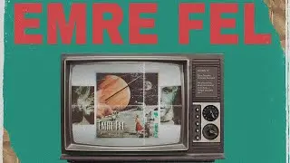 Emre Fel - Elveda