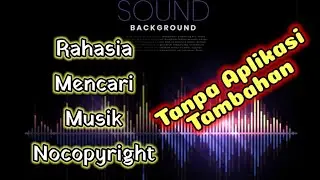 Rahasia mendapatkan musik BEBAS COPYRiGHt Di YouTube
