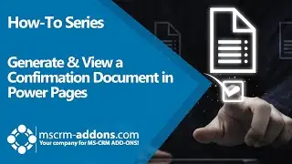 Generate and view a confirmation document within a Power Pages website