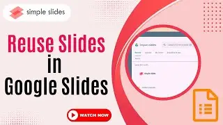 How to Reuse Slides in Google Slides | Save Time with These Tips | Google Slides Tutorial