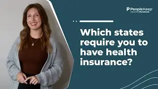 Which states require you to have health insurance?