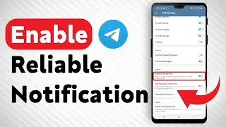 How To Enable Reliable Notifications When Telegram Is Shut Down