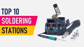 TOP 10 Best Soldering Stations in 2025