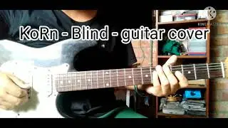 KoRn - Blind - with tabs. (guitar cover)