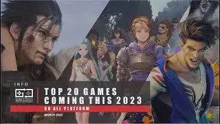 Top 20 Anticipated Games for 2023 for all Platforms(Nintendo Switch, Playstation, Xbox & PC)