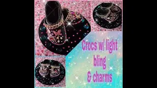 Crocs with light bling and charms