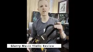 Student Violin Comparison and Review [Glarry Music]