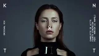 Charlotte de Witte - Fourth Dimension feat. Marion Di Napoli (Original Mix) [KNTXT027]