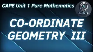 CAPE Unit 1 Pure Mathematics - Co-ordinate Geometry III