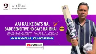 Aaj kal ke bats na.. 🏏 bade sensitive ho gaye hai bhai 😎 #akashchopra #ipl #sgsmartwillow