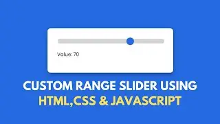 Custom Range Slider using HTML, CSS & JavaScript!