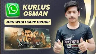 Kurlus osman join whatsapp group.