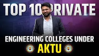 Top 10 Private Engineering Colleges Under AKTU | Best UPTU College | UPSEE | JEE Mains 2023