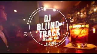 DJ BliiND - dreams and alcohol (LIZOT ft. Holy Molly - Menage A Trois - DJ BliiND remix)