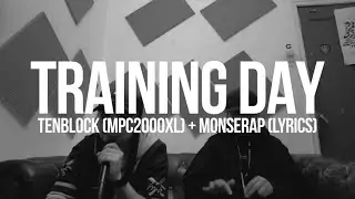 TENBLOCK (MPC2000XL) +  MONSERAP (LYRICS) 