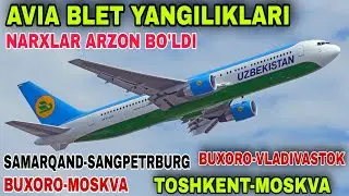 Авиа Касса Янгиликлари Бухоро-Москва Тошкент-Санкт-Петербург Самарканд-Москва Бухро Санкт-Петербург