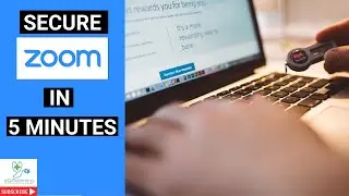 Secure Zoom in 5 minutes