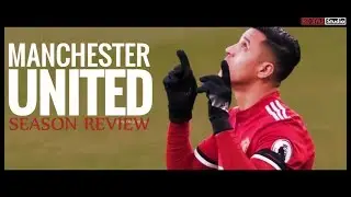 Manchester United Season Review 17-18 by Red Devils Studio