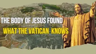 IS IT TRUE THAT THE VACTICAN HAS JESUS BODY:VACTICAN SECRET ARCHIVES