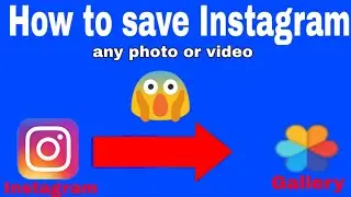 How  to save Instagram photo or video 😱