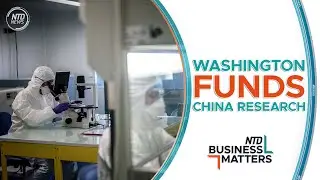 Washington Funds Over 1000 China-Based Research | Business Matters (August 29)
