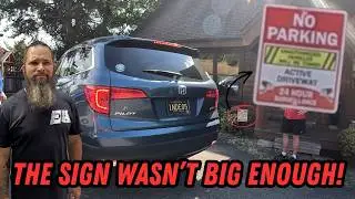 The sign wasn't big enough! | Illegal Parks & Tows