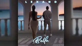 « Bella » Lexand - ( audio officiel )