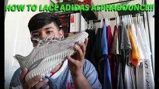 HOW TO LACE ADIDAS ALPHABOUNCE!!