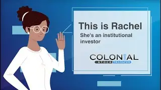 Rachel's Story - Her Investor Experience at Colonial Stock Transfer