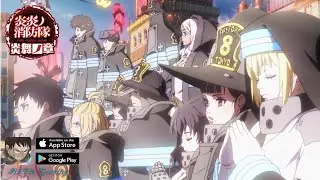 Fire Force: Enbu no Shо̄ - Android Gameplay / IOS