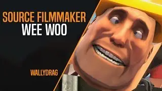 [SFM] Wee Woo