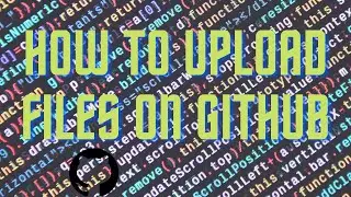 How to upload files on github