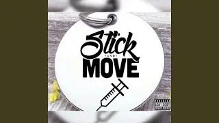 Stick and Move